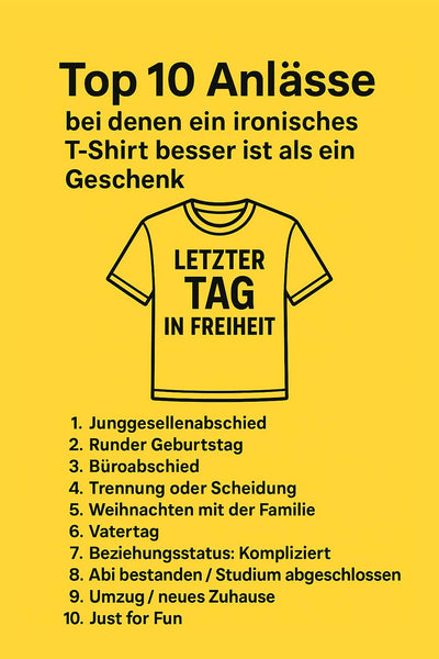 Top 10 Anlässe, bei denen ein ironisches T-Shirt das perfekte Geschenk ist