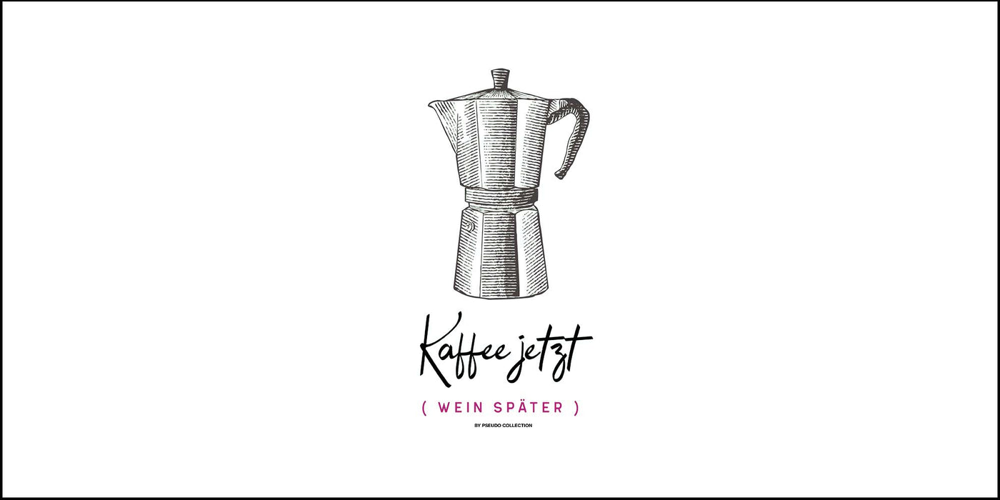 Kaffee jetzt!